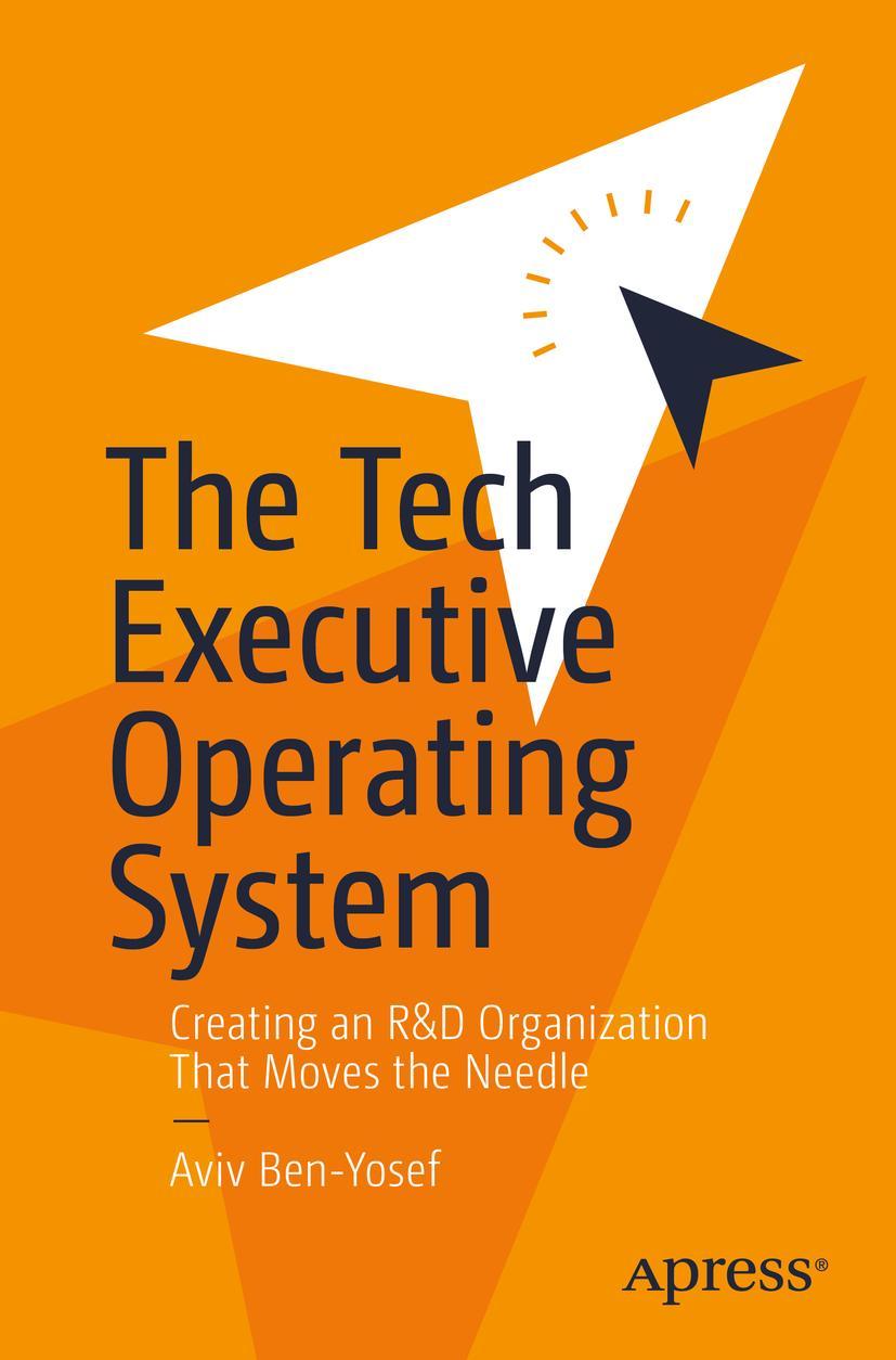 Cover: 9781484268940 | The Tech Executive Operating System | Aviv Ben-Yosef | Taschenbuch