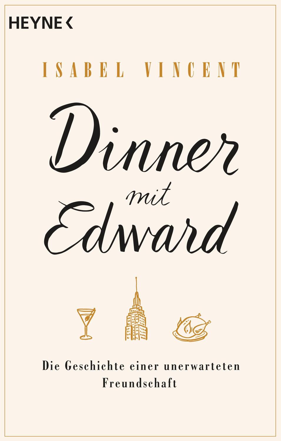 Cover: 9783453422636 | Dinner mit Edward | Die Geschichte einer unerwarteten Freundschaft