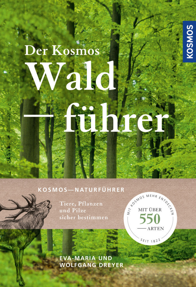 Cover: 9783440158487 | Der Kosmos Waldführer | Wolfgang Dreyer (u. a.) | Taschenbuch | 2019