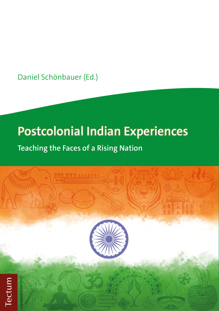 Cover: 9783828842939 | Postcolonial Indian Experiences | Daniel Schönbauer | Taschenbuch
