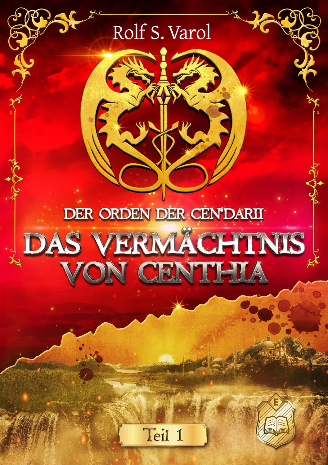 Cover: 9783961731527 | Das Vermächtnis von Centhia | Rolf S. Varol | Taschenbuch | Paperback