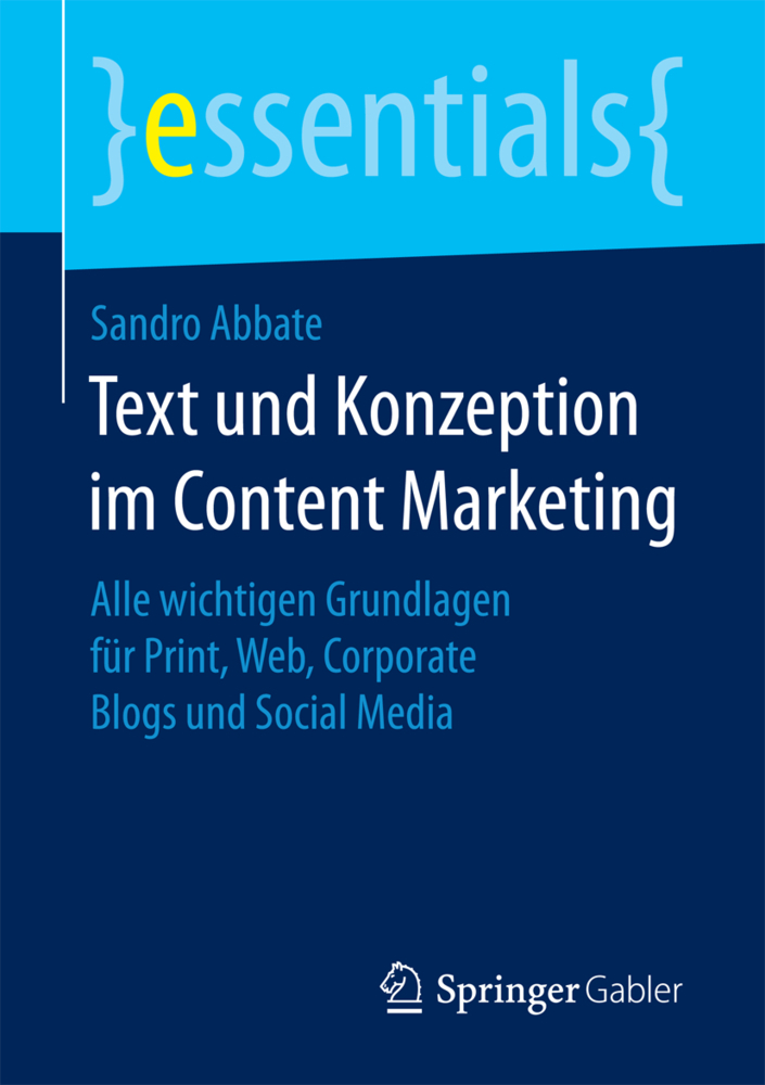 Cover: 9783658174309 | Text und Konzeption im Content Marketing | Sandro Abbate | Taschenbuch