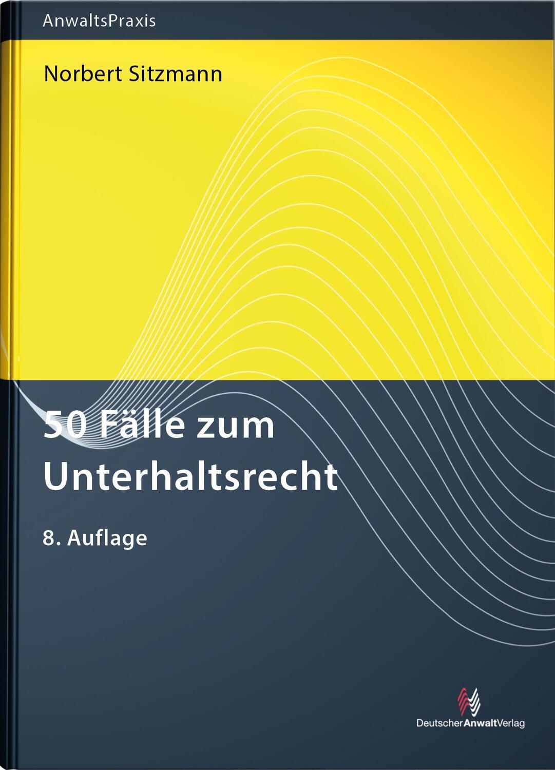 Cover: 9783824017003 | 50 Fälle zum Unterhaltsrecht | Norbert Sitzmann | Taschenbuch | 2022
