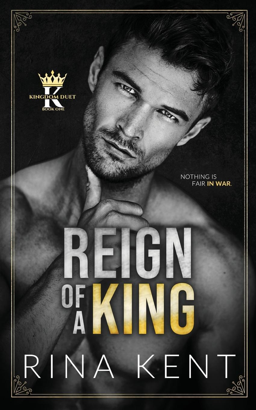Cover: 9781685450328 | Reign of a King | A Dark Billionaire Romance | Rina Kent | Taschenbuch