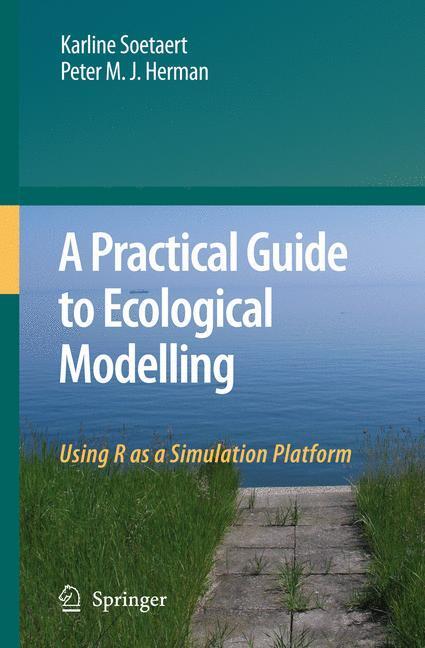 Cover: 9789048179367 | A Practical Guide to Ecological Modelling | Peter M. J. Herman (u. a.)