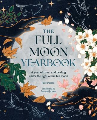Cover: 9781446310632 | The Full Moon Yearbook | Julie Peters | Taschenbuch | Englisch | 2023