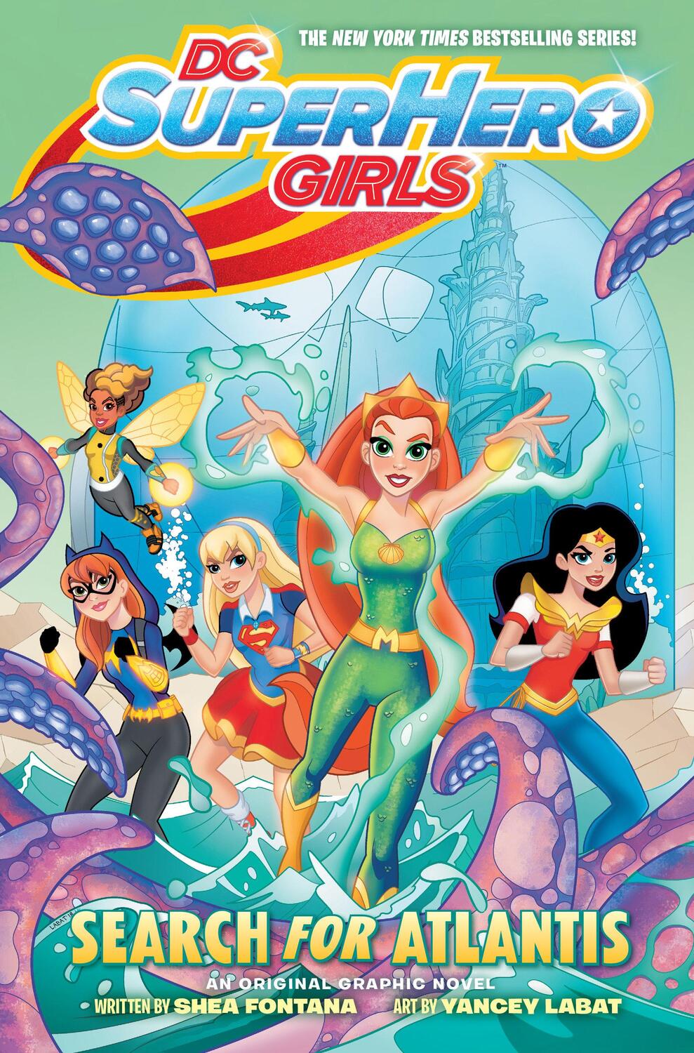 Cover: 9781401283537 | DC Super Hero Girls: Search for Atlantis | Shea Fontana | Taschenbuch