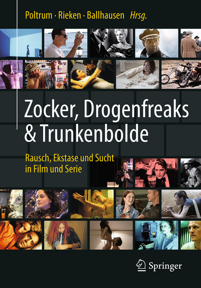 Cover: 9783662573761 | Zocker, Drogenfreaks & Trunkenbolde | Martin Poltrum (u. a.) | Buch