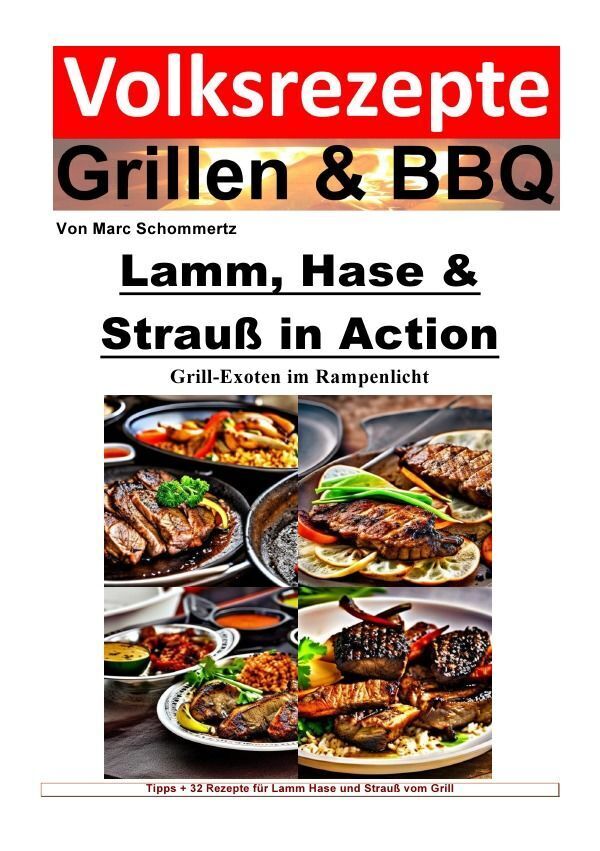 Cover: 9783757578954 | Volksrezepte Grillen und BBQ - Lamm, Hase &amp; Strauß in Action -...