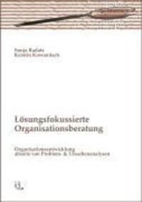 Cover: 9783902155085 | Lösungsfokussierte Organisationsberatung | Sonja Radatz (u. a.) | Buch
