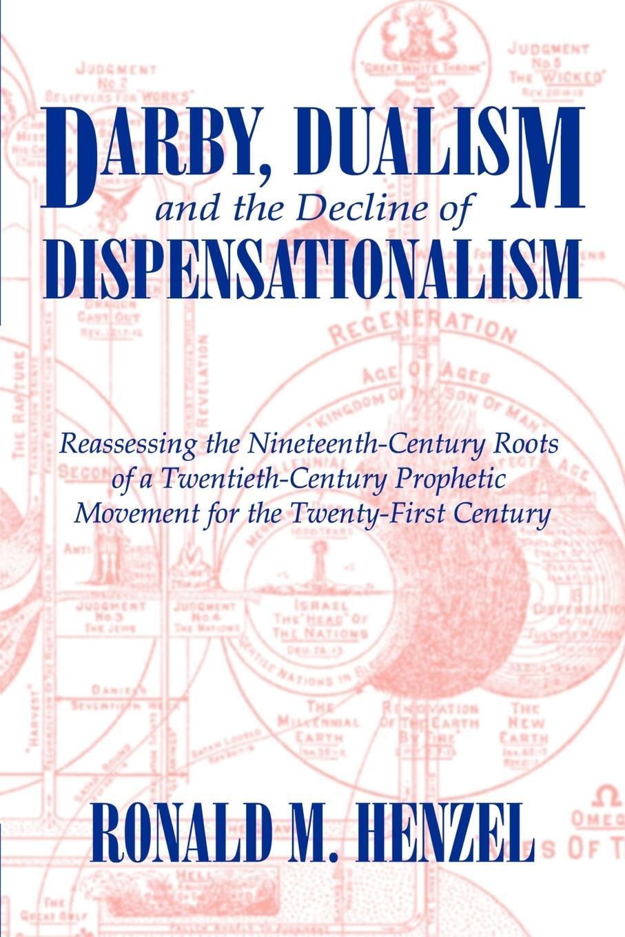Cover: 9781587361333 | Darby, Dualism, and the Decline of Dispensationalism | Henzel | Buch