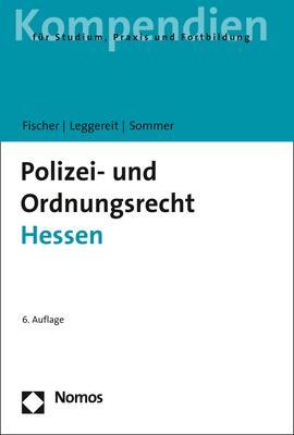 Cover: 9783848770007 | Polizei- und Ordnungsrecht Hessen | Mattias G. Fischer (u. a.) | Buch