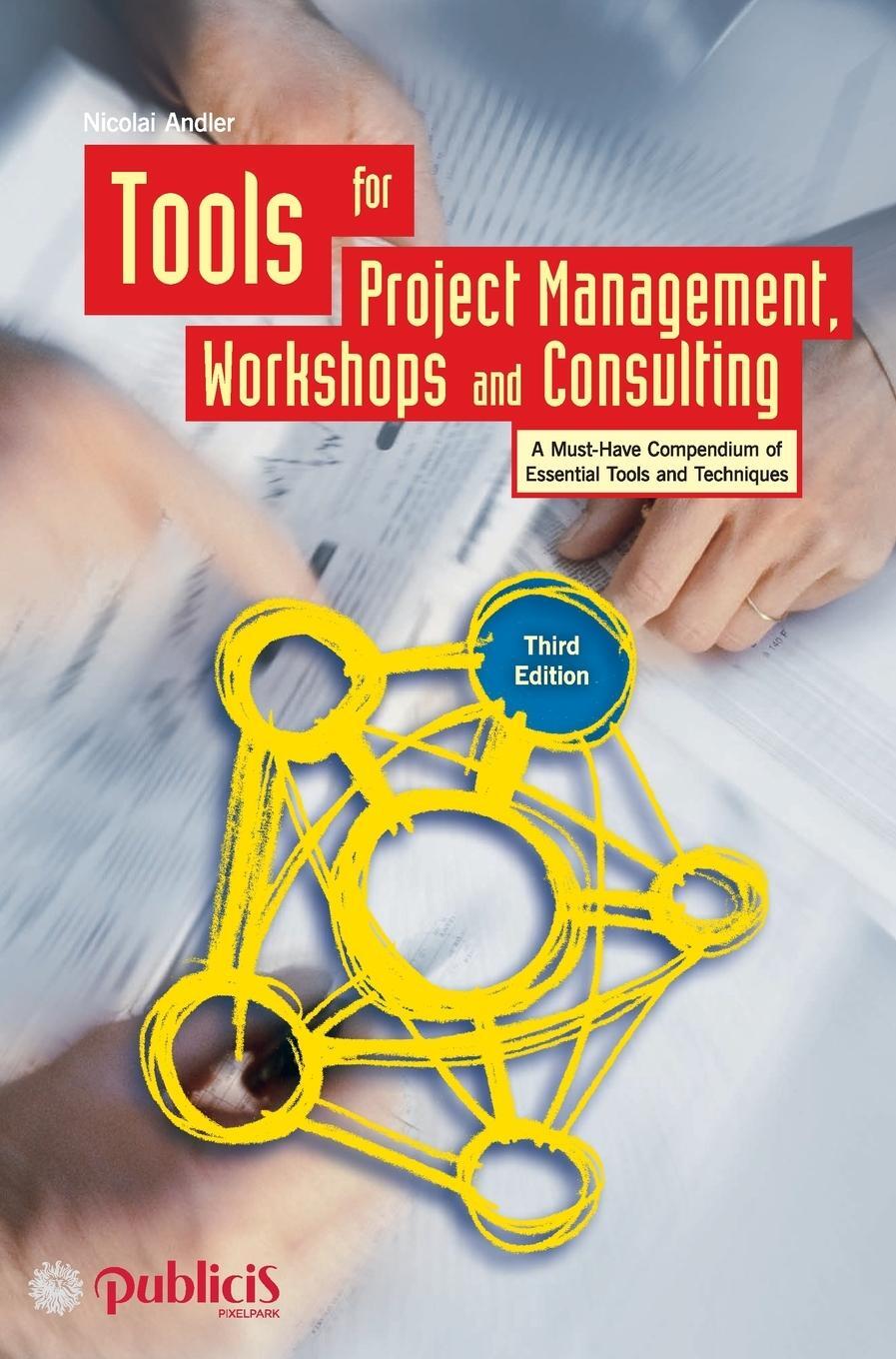 Cover: 9783895784477 | Tools for Project Management, Workshops and Consulting | Andler | Buch