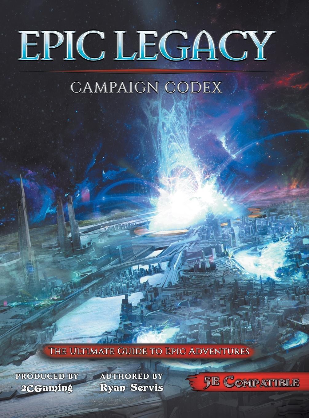 Cover: 9781946678188 | Epic Legacy Campaign Codex | Ryan Servis | Buch | Englisch | 2020