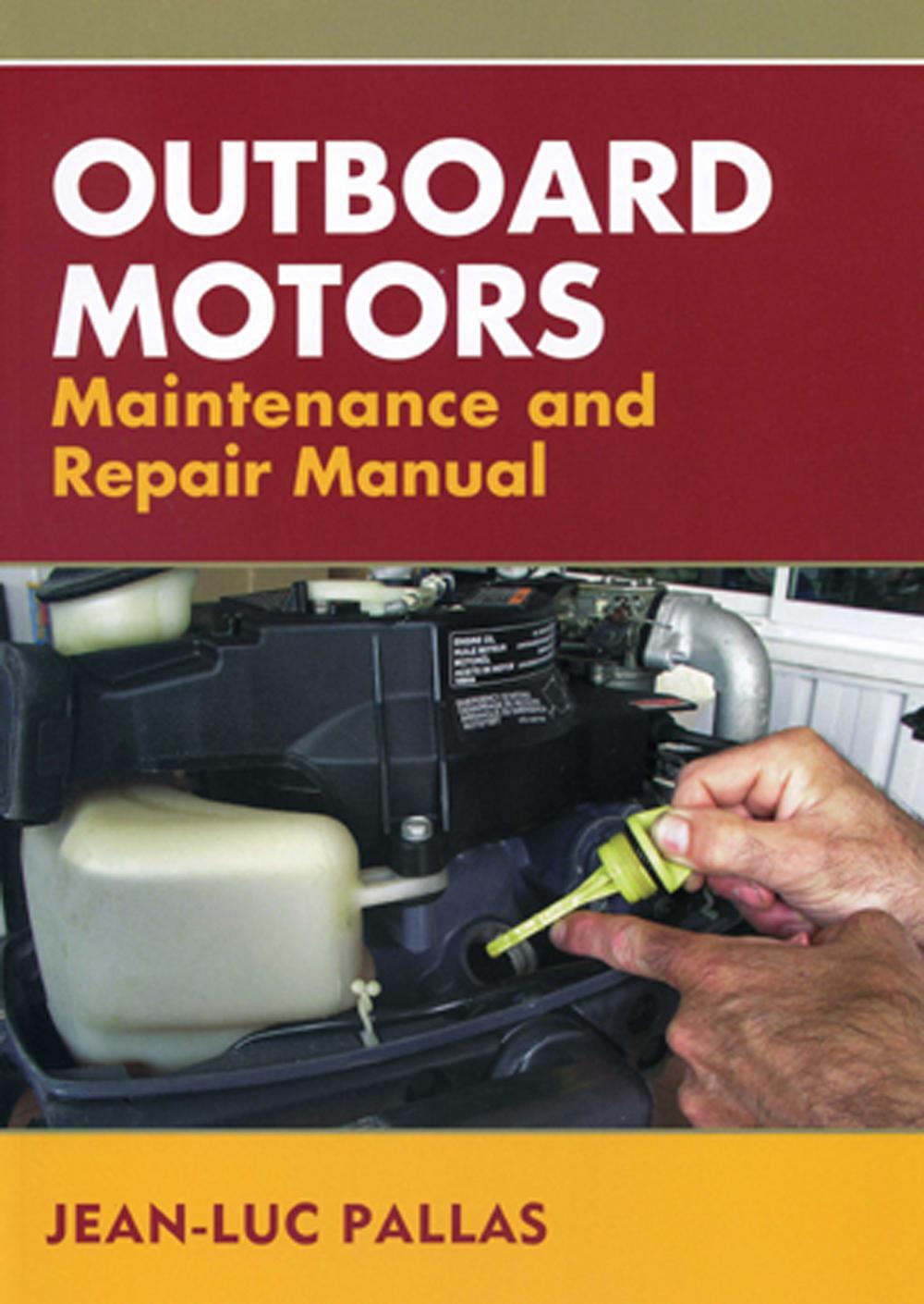 Cover: 9781574092356 | Outboard Motors Maintenance and Repair Manual | Jean-Luc Pallas | Buch