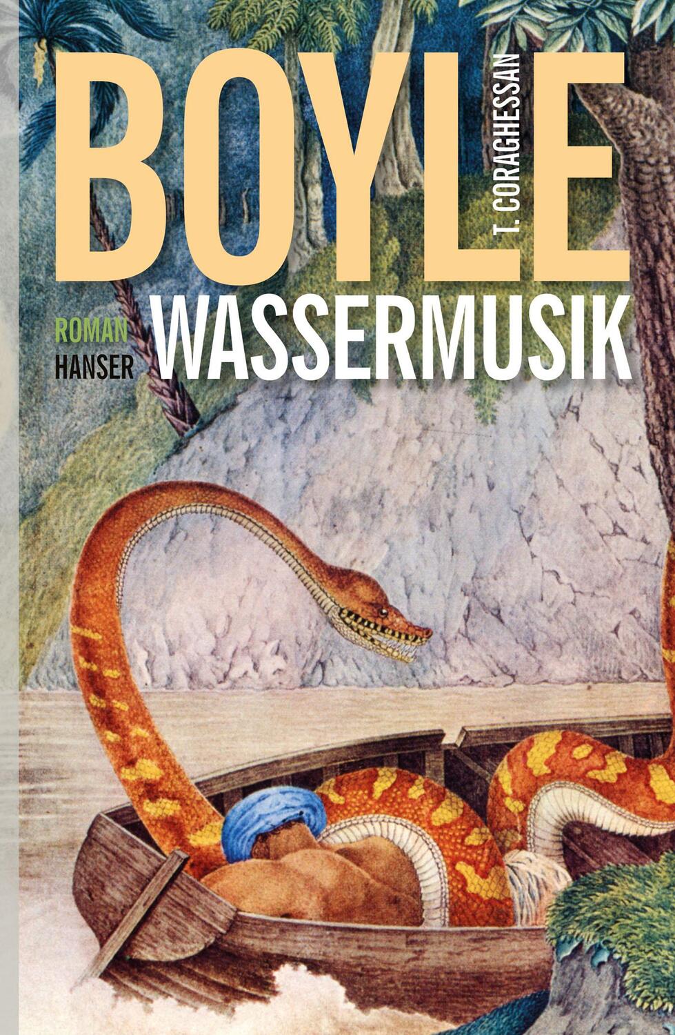 Cover: 9783446243248 | Wassermusik | Tom Coraghessan Boyle | Buch | Mit Lesebändchen | 571 S.