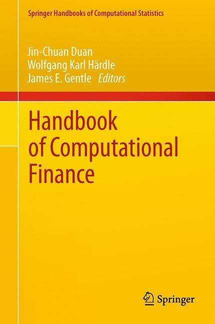 Cover: 9783642172533 | Handbook of Computational Finance | Jin-Chuan Duan (u. a.) | Buch | xi