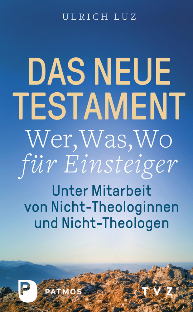 Cover: 9783290181857 | Das Neue Testament - Wer, Was, Wo für Einsteiger | Ulrich Luz | Buch