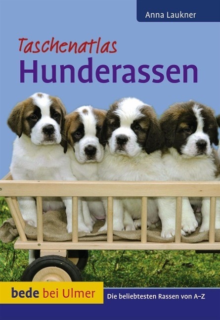 Cover: 9783800175611 | Taschenatlas Hunderassen | Anna Laukner | Taschenbuch | Deutsch | 2011