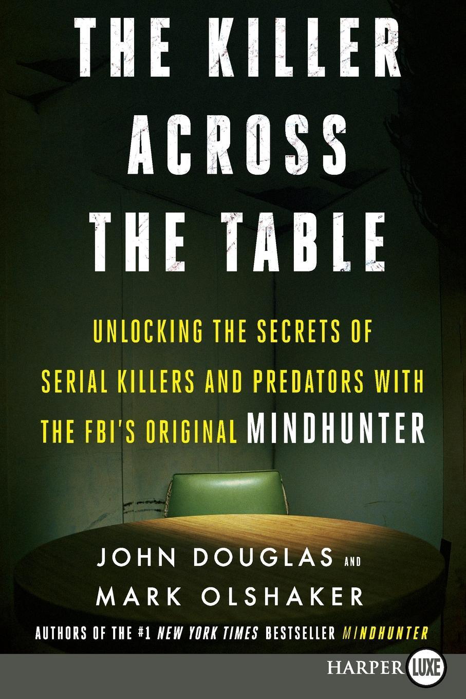 Cover: 9780062911520 | Killer Across the Table LP, The | John E. Douglas | Taschenbuch | 2020