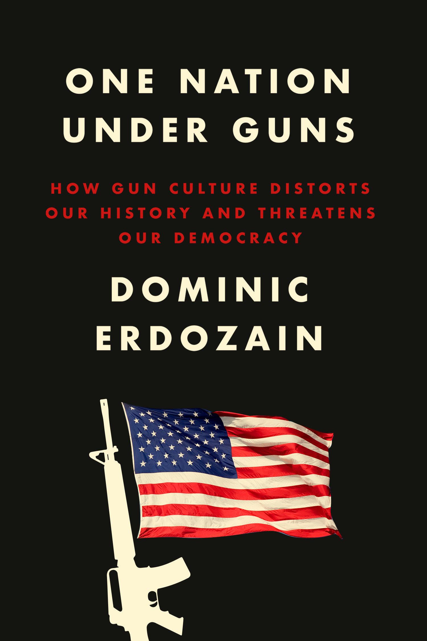 Cover: 9780593594315 | One Nation Under Guns | Dominic Erdozain | Einband - fest (Hardcover)