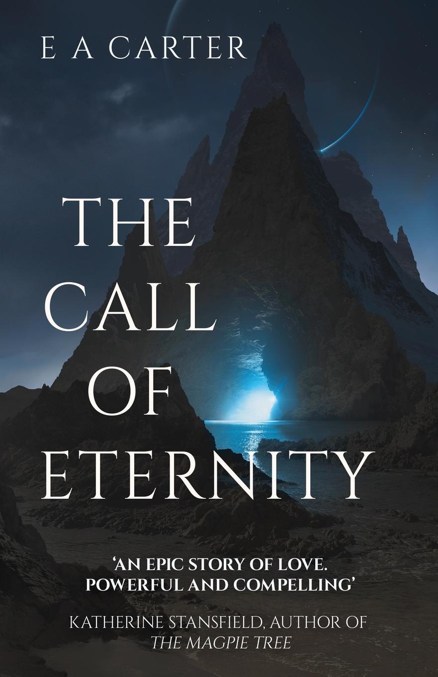 Cover: 9781641840125 | The Call of Eternity | E A Carter | Taschenbuch | Transcendence | 2018