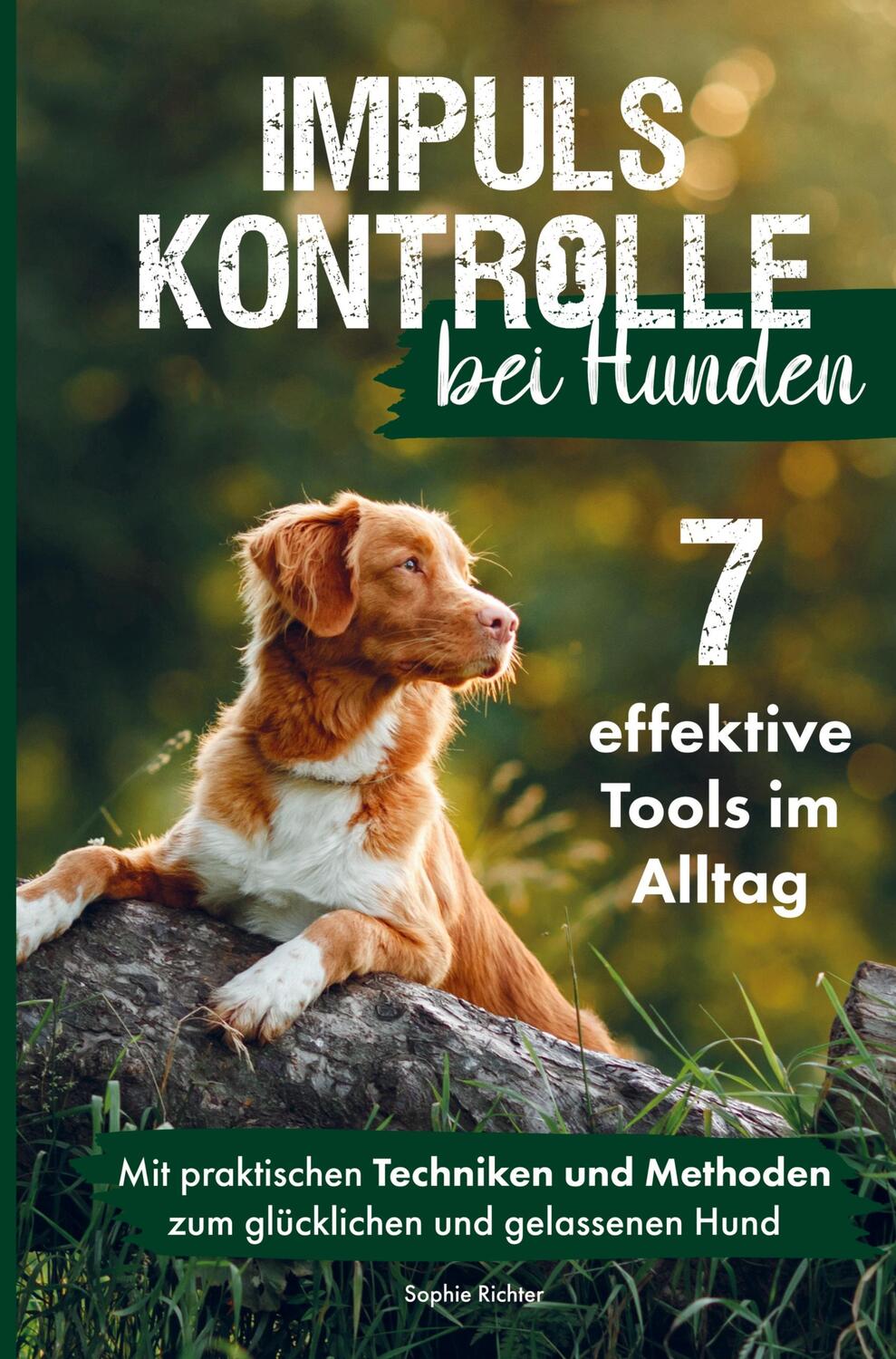 Cover: 9789403711416 | Impulskontrolle bei Hunden: 7 effektive Tools im Alltag | Richter