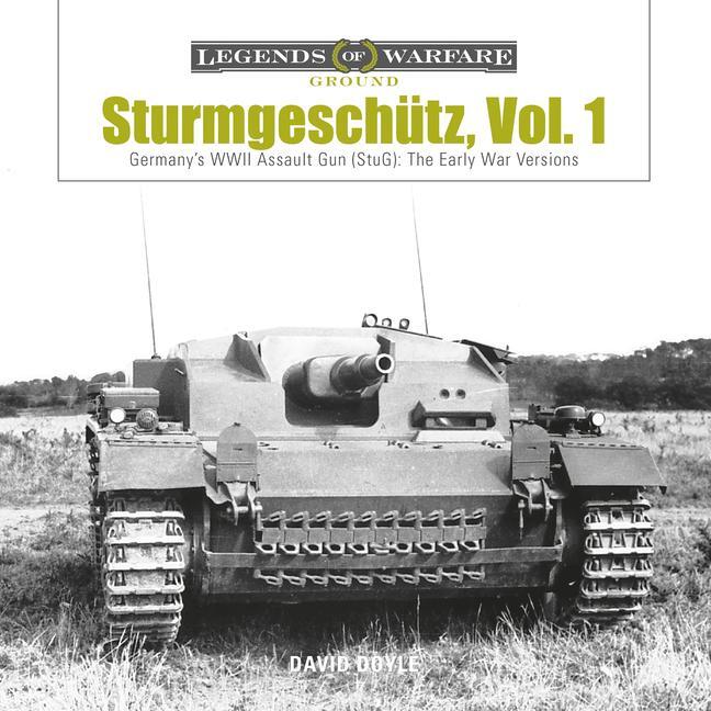 Cover: 9780764355370 | Sturmgeschutz | David Doyle | Buch | Legends of Warfare: Ground | 2018
