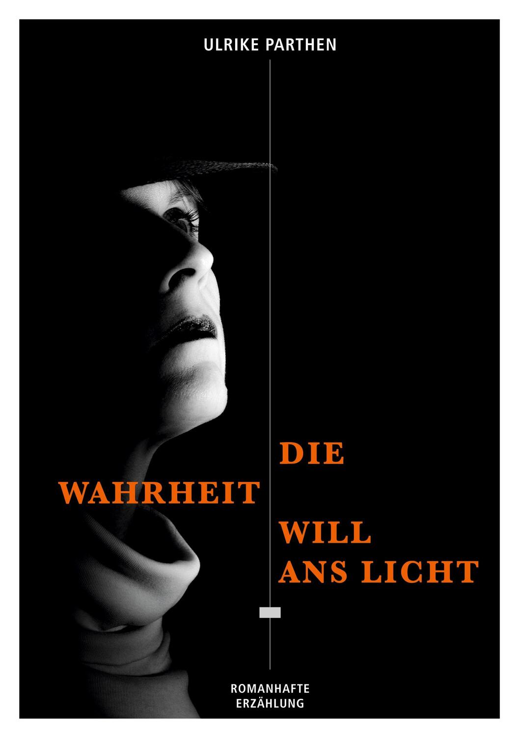 Cover: 9783754341346 | Die Wahrheit will ans Licht | Ulrike Parthen | Taschenbuch