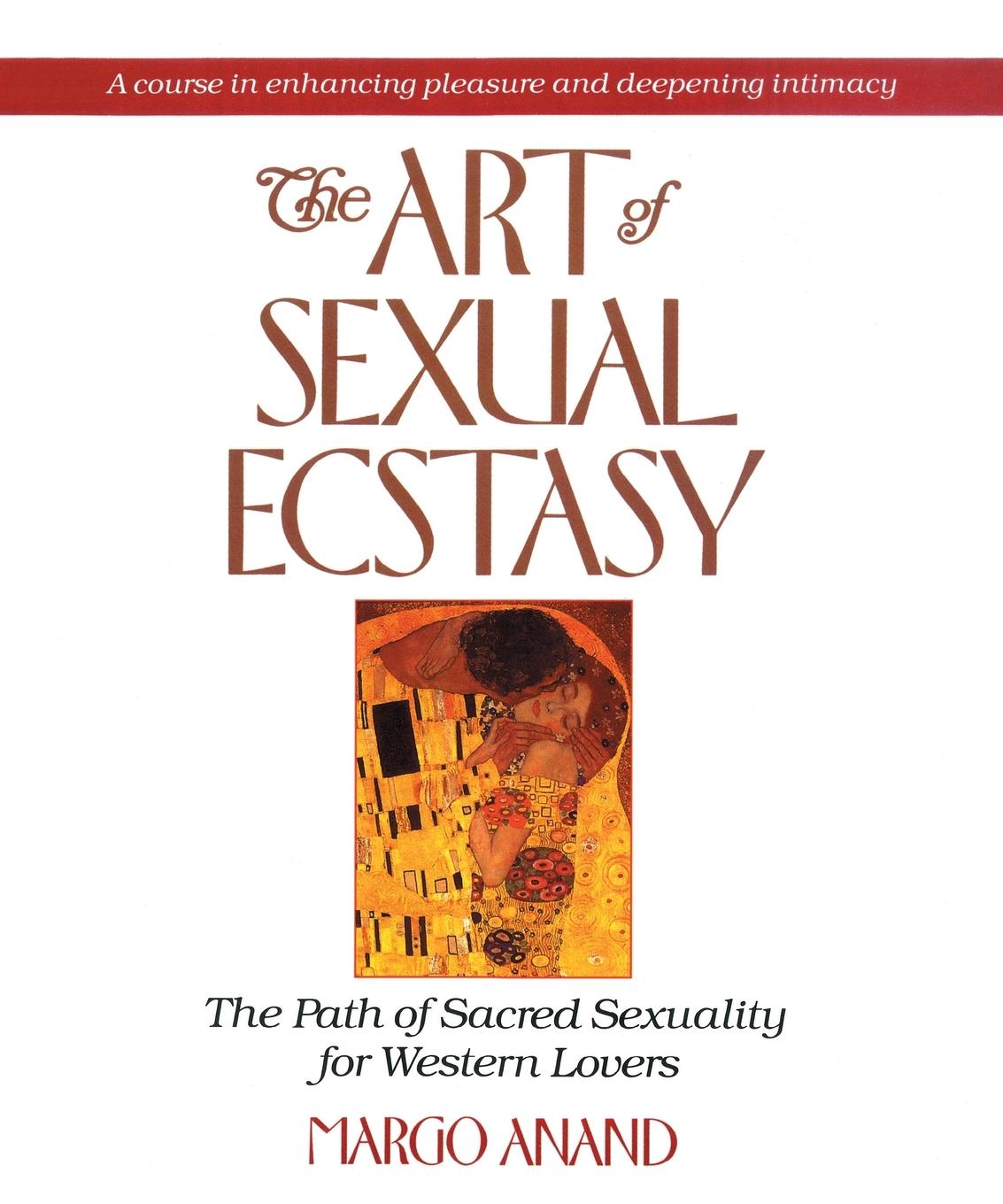 Cover: 9780874775815 | The Art of Sexual Ecstasy | Margo Anand | Taschenbuch | Englisch