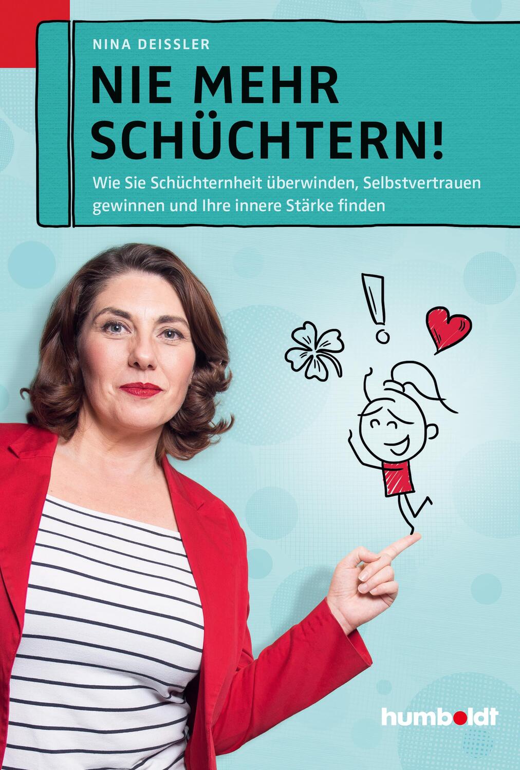 Cover: 9783869106748 | Nie mehr schüchtern! | Nina Deißler | Taschenbuch | Deutsch | 2018