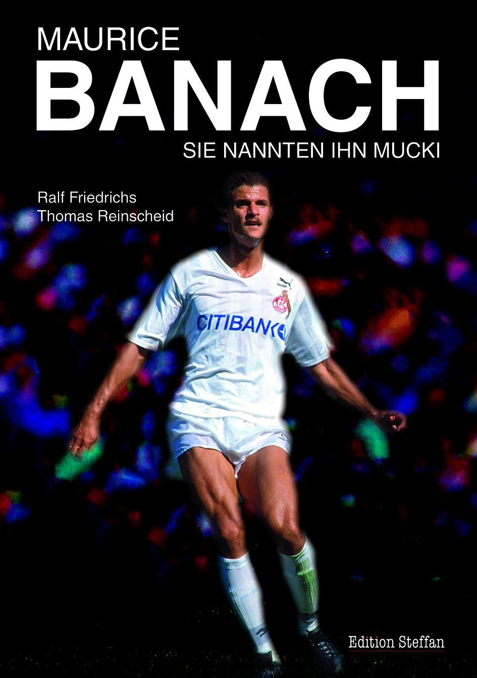 Cover: 9783923838912 | Maurice Banach | Sie nannten ihn Mucki | Ralf Friedrichs (u. a.)