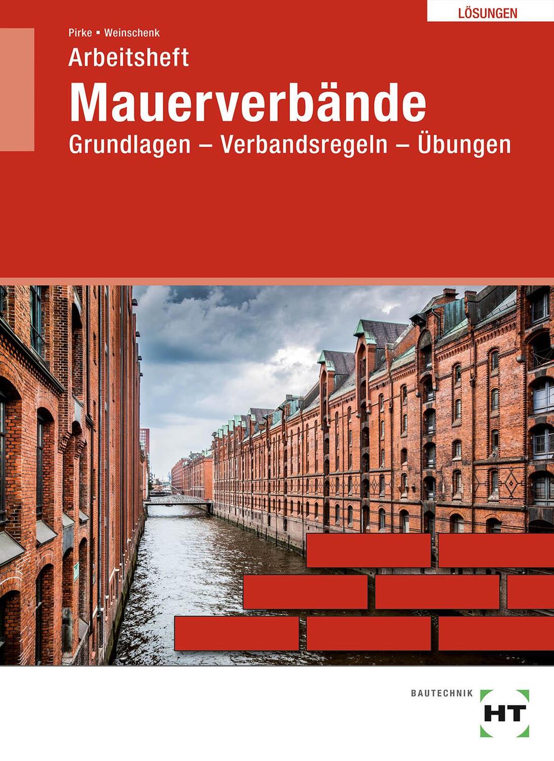 Cover: 9783582035677 | Mauerverbände. Lösungen | Grundlagen, Verbandsregeln, Übungen | 2017
