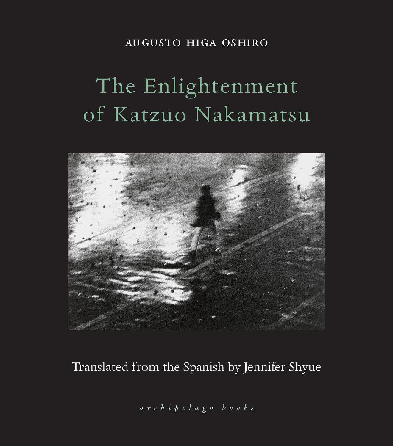 Cover: 9781953861528 | The Enlightenment Of Katzuo Nakamatsu | Augusto Higa Oshiro (u. a.)
