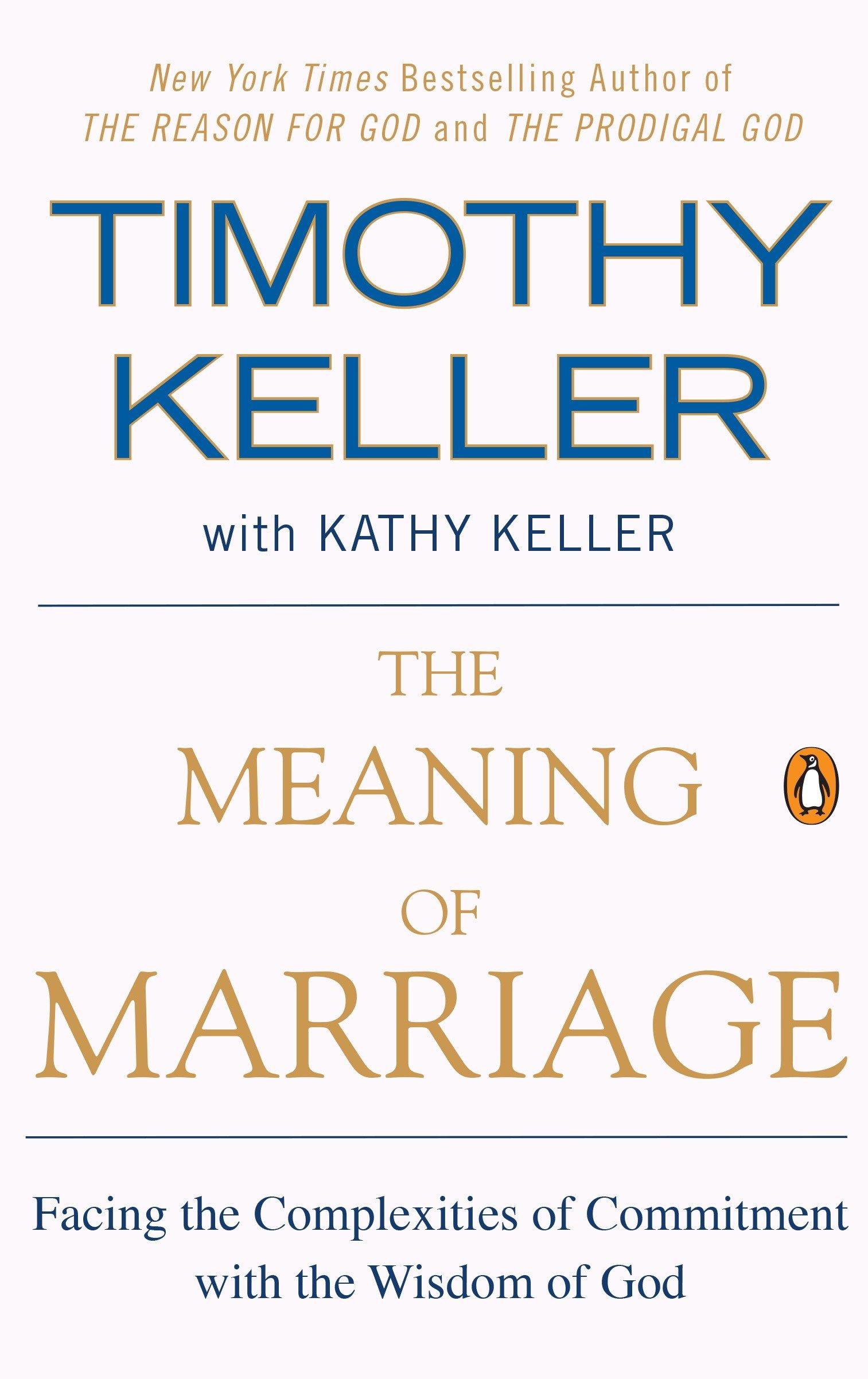 Cover: 9781594631870 | The Meaning of Marriage | Timothy Keller (u. a.) | Taschenbuch | 2013