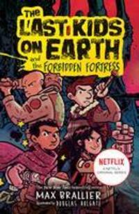 Cover: 9780008582340 | The Last Kids on Earth and the Forbidden Fortress | Max Brallier