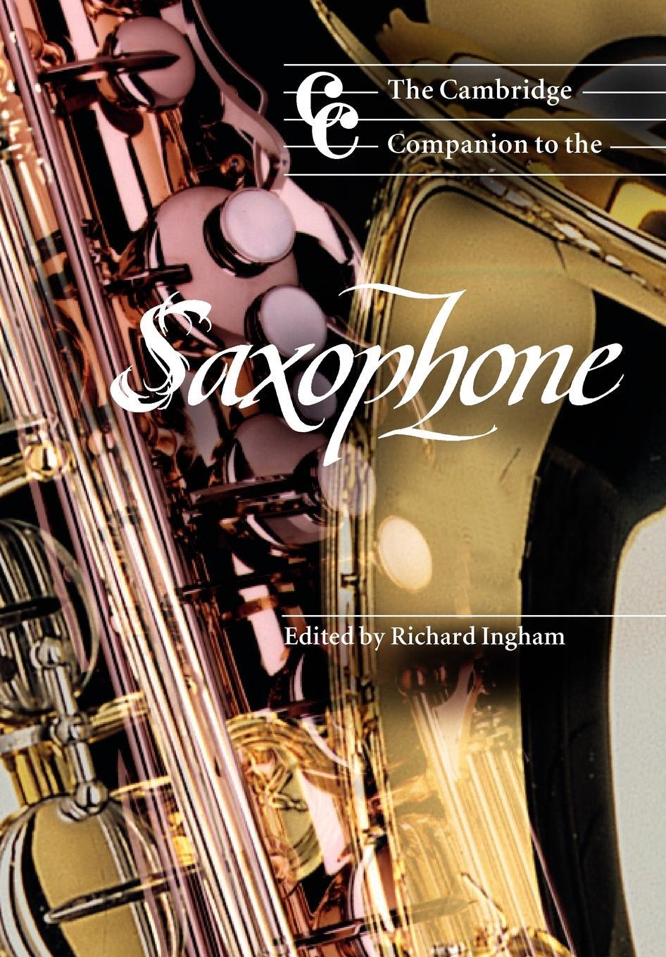 Cover: 9780521596664 | The Cambridge Companion to the Saxophone | Ingham Richard | Buch