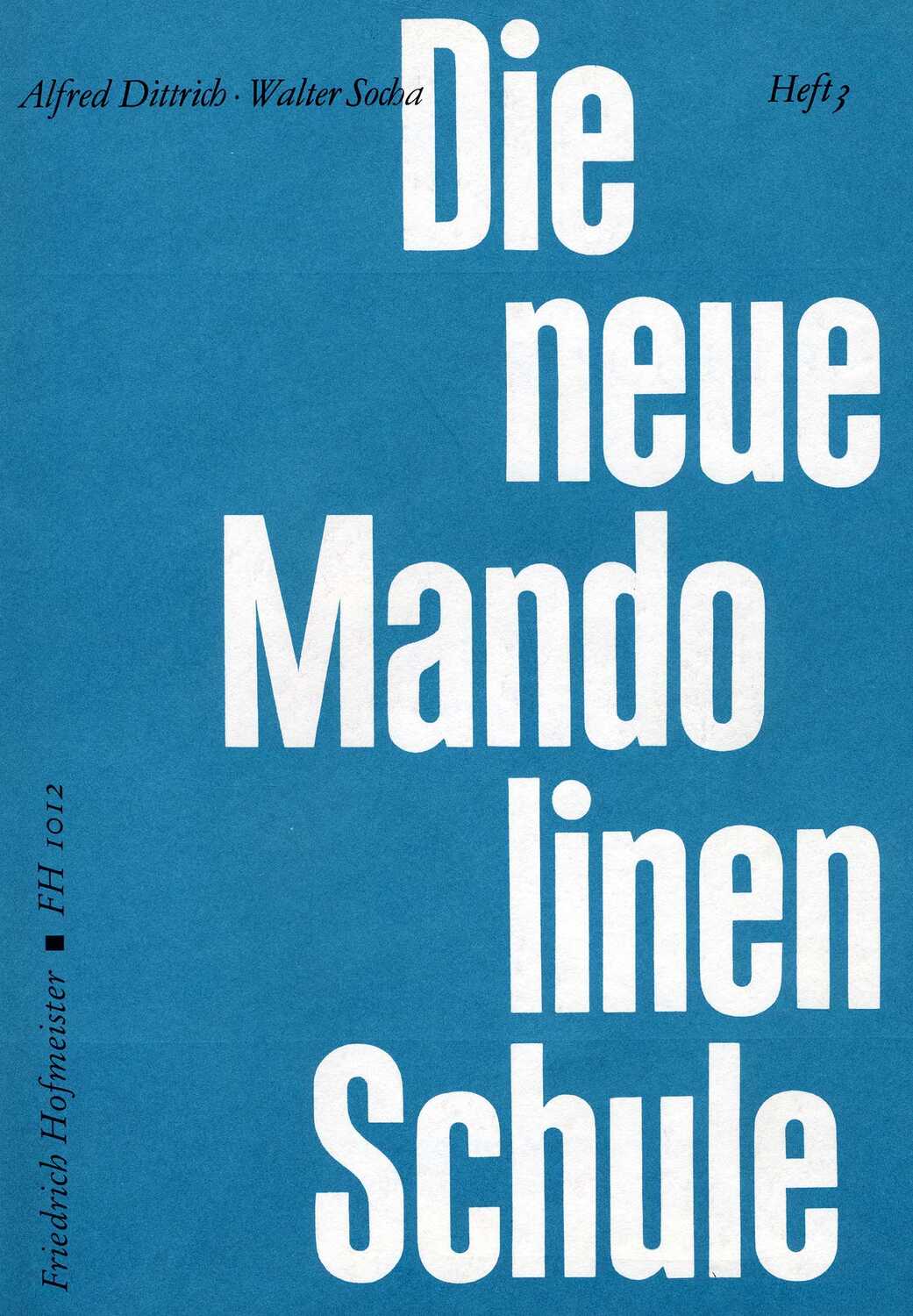 Cover: 9790203410126 | Die Neue Mandolinenschule, Heft 3 | Alfred Dittrich (u. a.) | Buch