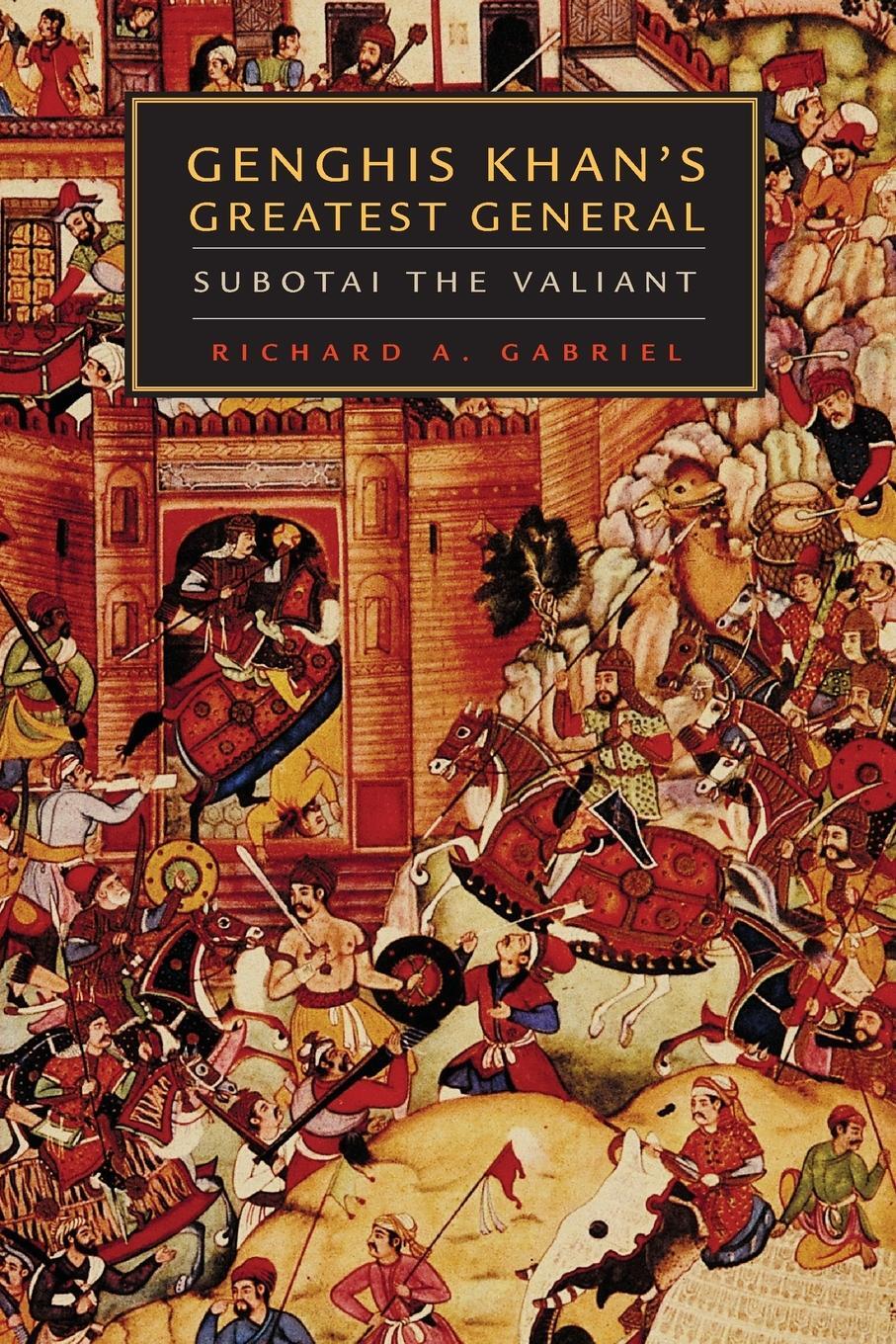 Cover: 9780806137346 | Genghis Khan's Greatest General | Subotai the Valiant | Gabriel | Buch