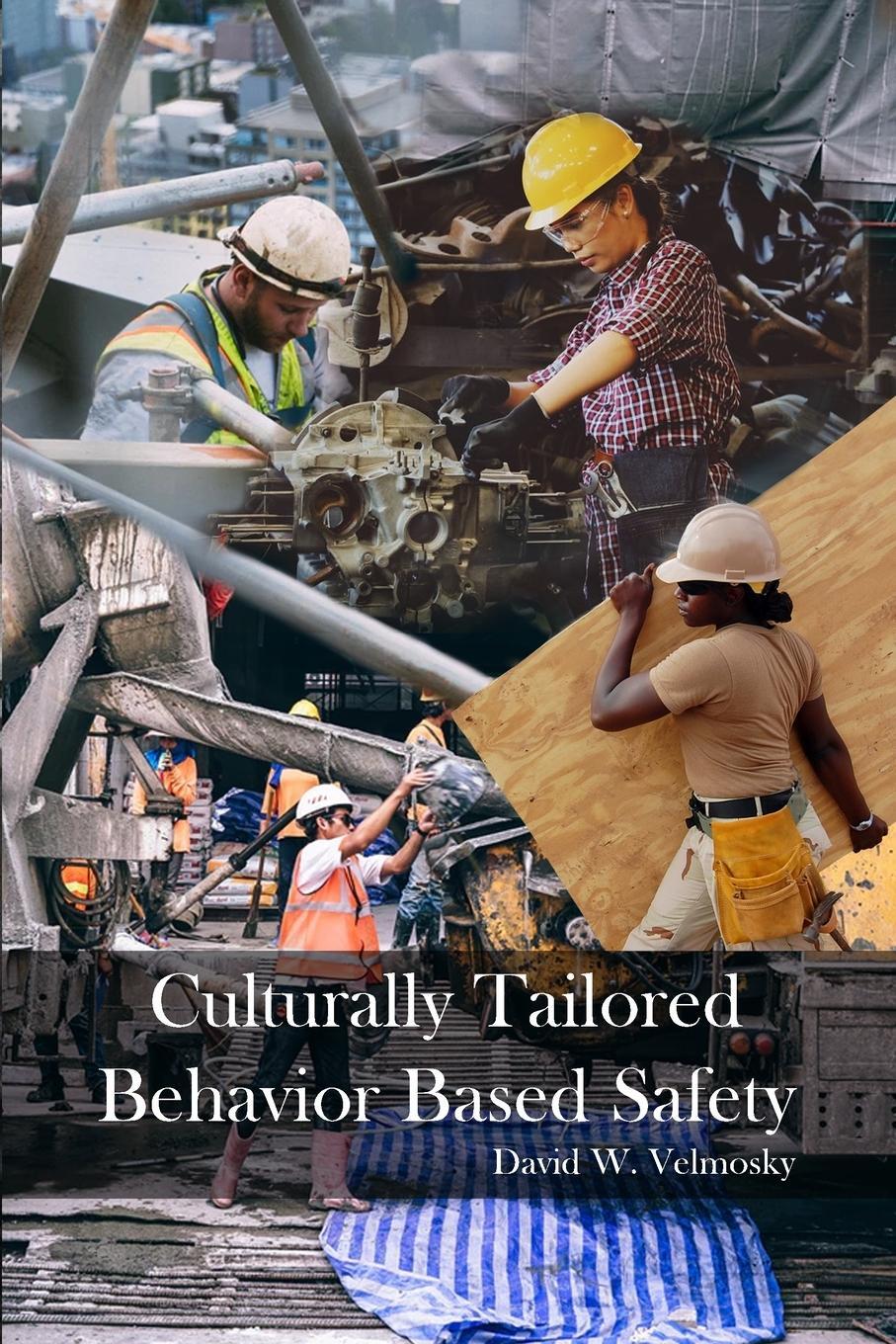 Cover: 9781644262344 | Culturally Tailored Behavior Based Safety | David W. Velmosky | Buch