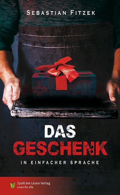Cover: 9783948856878 | Das Geschenk | in Einfacher Sprache | Sebastian Fitzek | Taschenbuch