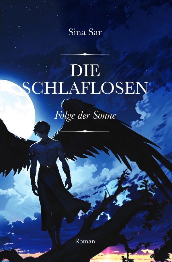 Cover: 9783759868169 | Die Schlaflosen | Folge der Sonne | Sina Sar | Taschenbuch | 172 S.