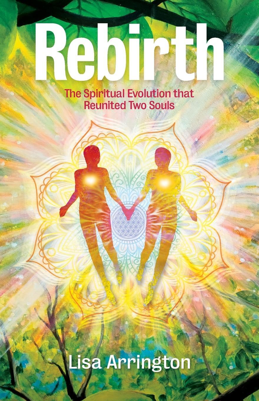 Cover: 9798218961060 | REBIRTH | The Spiritual Evolution that Reunited Two Souls | Arrington