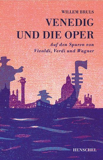 Cover: 9783894878184 | Venedig und die Oper | Auf den Spuren von Vivaldi, Verdi und Wagner