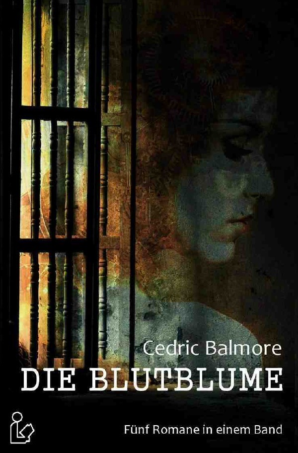 Cover: 9783750266827 | DIE BLUTBLUME | Fünf Horror-Romane in einem Band! | Cedric Balmore