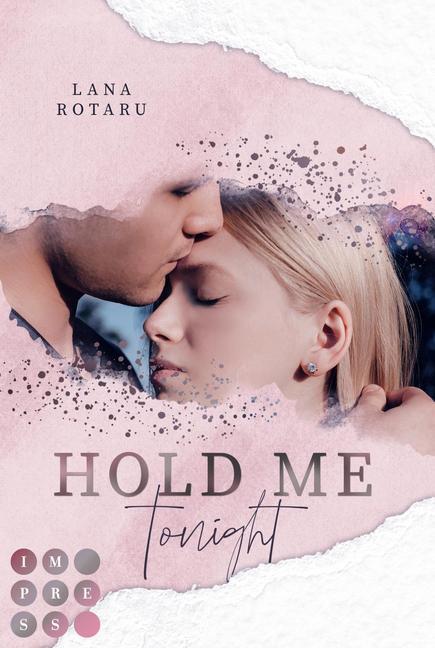 Cover: 9783551302762 | Hold Me Tonight | New Adult Liebesroman | Lana Rotaru | Taschenbuch