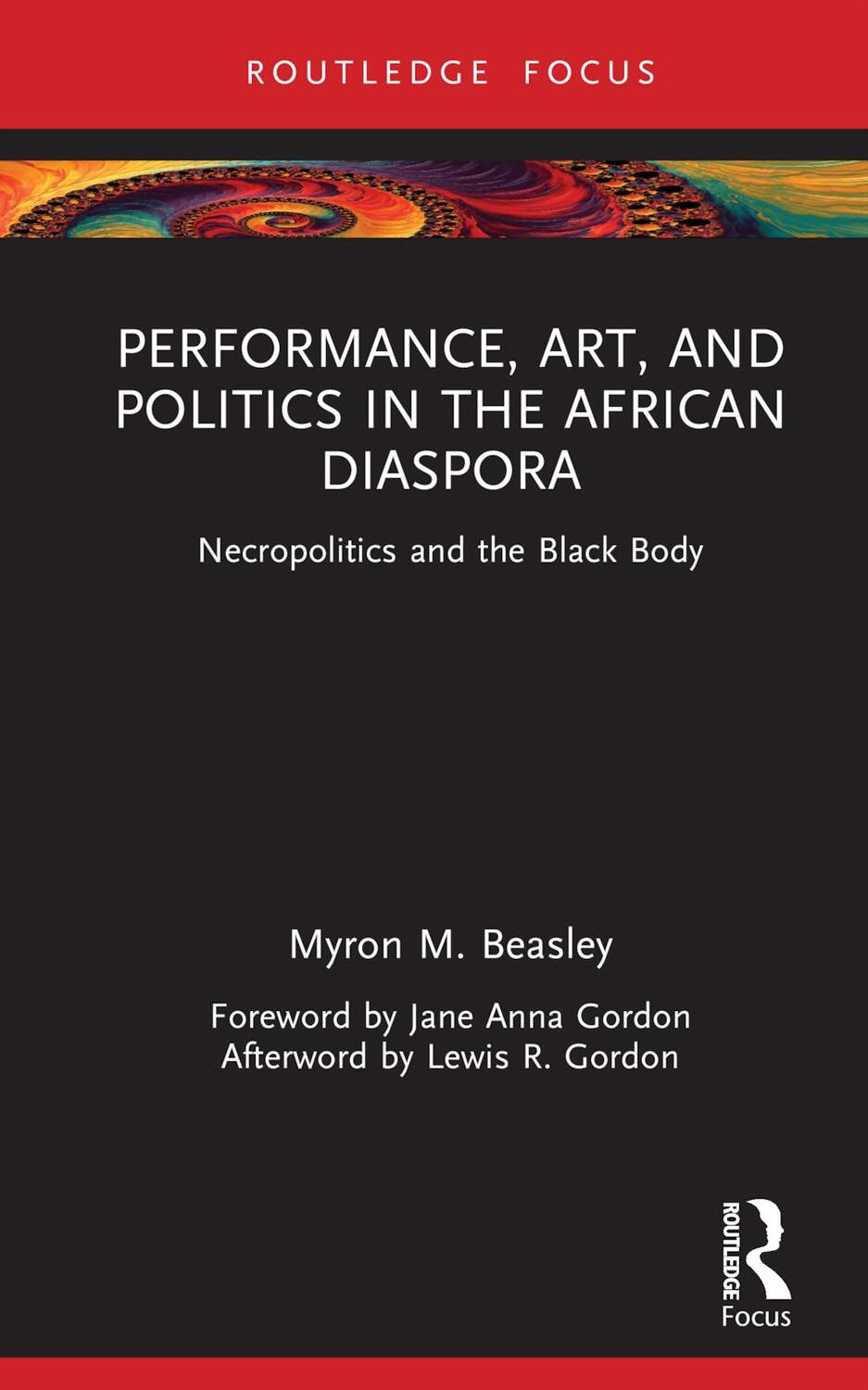 Cover: 9780367136925 | Performance, Art, and Politics in the African Diaspora | Myron Beasley