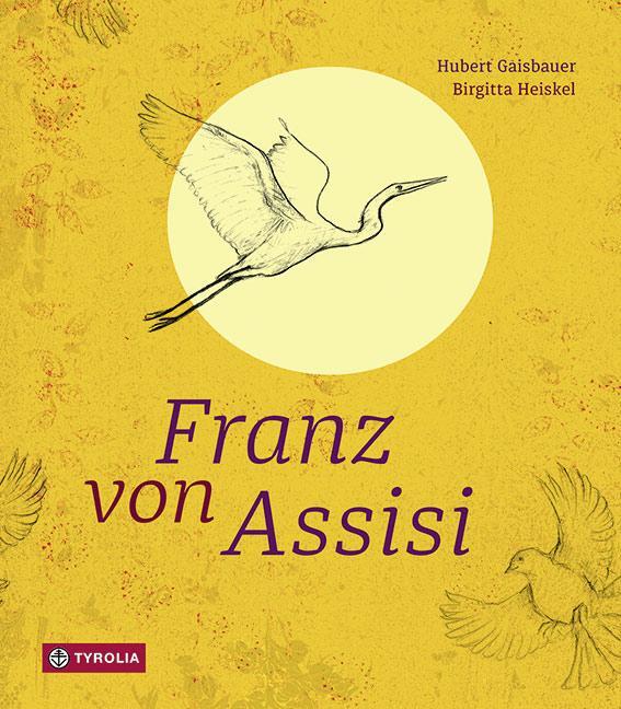Cover: 9783702236434 | Franz von Assisi | Hubert Gaisbauer | Buch | 26 S. | Deutsch | 2017