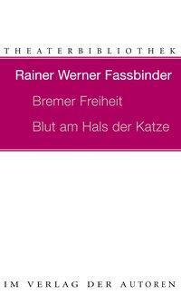 Cover: 9783886610020 | Bremer Freiheit / Blut am Hals der Katze | Rainer Werner Fassbinder