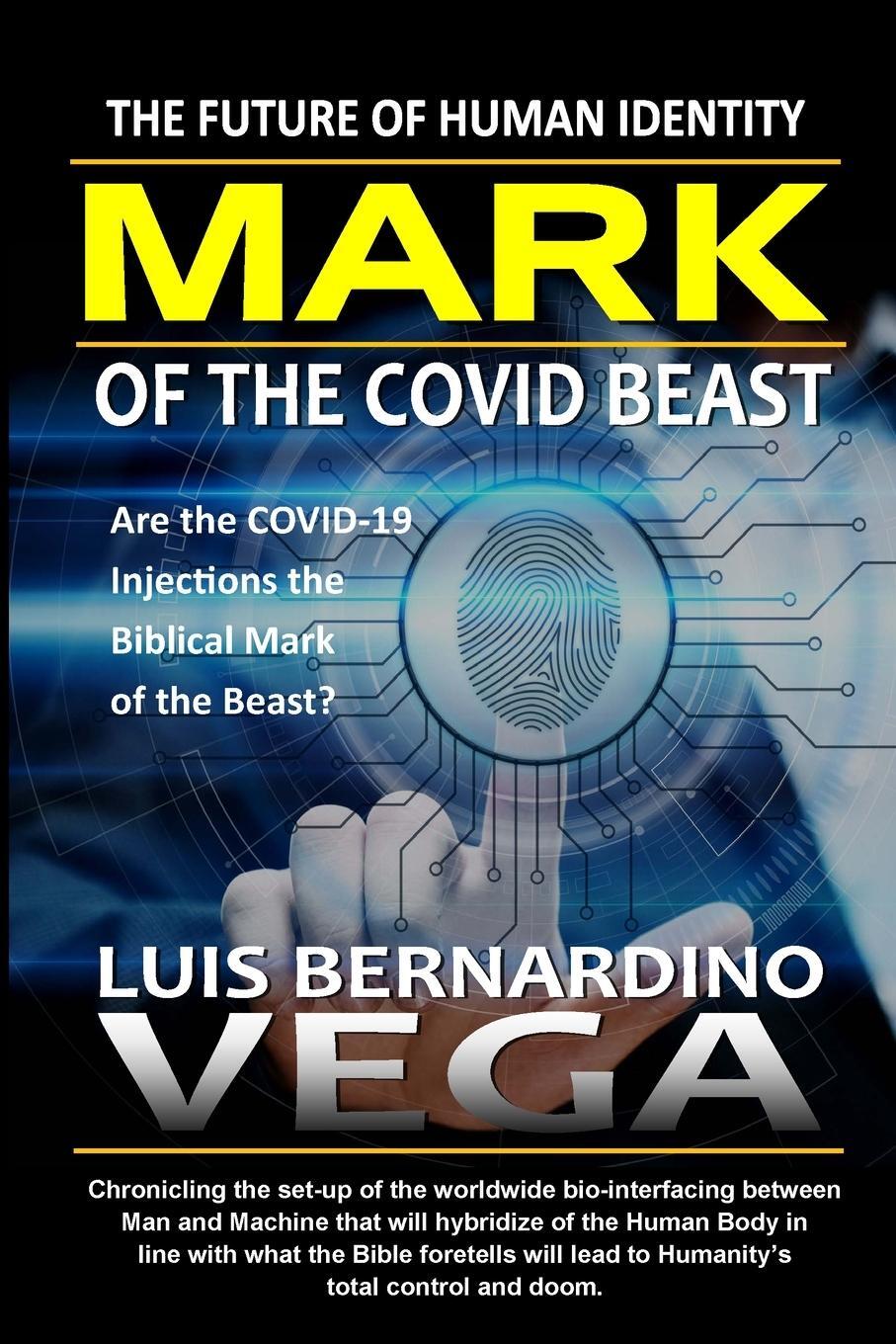 Cover: 9781300601319 | Mark of the COVID Beast | The Future of Human Identity | Luis Vega